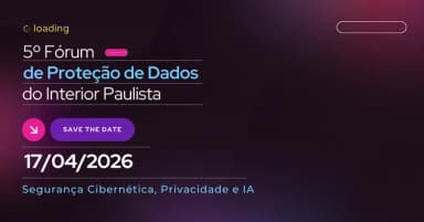 5º Fórum de Proteção de Dados do Interior Paulista em Ribeirão Preto