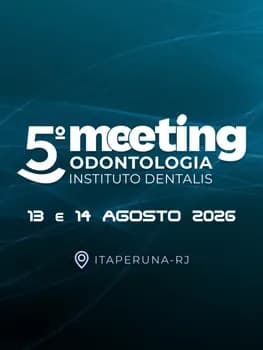 Imagem do 5º MEETING ODONTOLOGIA - INSTITUTO DENTALIS
