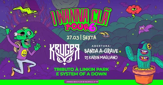 Imagem do 6ª edição do Festival I WANNA CLÃ com Banda Kruger + Banda A-Grave + DJ Karen Magliano