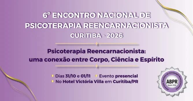 Imagem do 6º Encontro Nacional de Psicoterapia Reencarnacionista - 6º ENPR