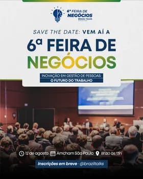 Imagem do 6° Feira de Negócios Brazil Talks - Inovação em Gestão de Pessoas: O Futuro do Trabalho