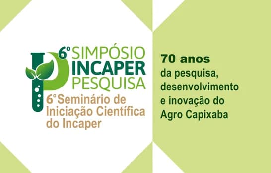 Imagem do 6º Simpósio Incaper Pesquisa e 6º Seminário de Iniciação Científica do Incaper