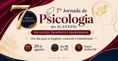 7ª Jornada de Psicologia do ICATEPSI & 7 anos de ICATEPSI em Santo André