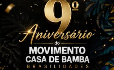 9º Aniversário do Movimento Casa de Bamba Brasilidades em Recife