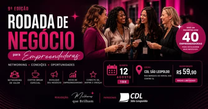 Imagem do 9° Rodada de Negócios Mulheres que Brilham Edição São Leopoldo