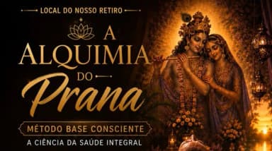 A Alquimia do Prana - Método Base Consciente - A ciência da saúde integral em Camaçari