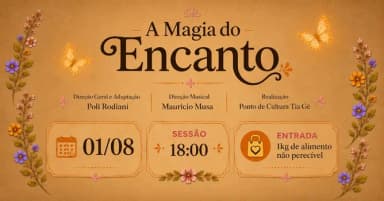A Magia do Encanto - Sessão 18h em São Paulo