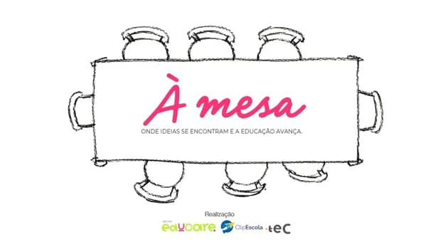 Imagem do À mesa - Onde ideias se encontram e a educação avança.