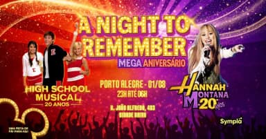 A Night To Remember - Mega Aniversário 20 Anos HSM e Hannah - Edição PORTO ALEGRE na Nuvem em Porto Alegre