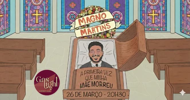Imagem do A PRIMEIRA VEZ QUE MINHA MÃE MORREU com MAGNO MARTINS / STAND UP COMEDY EM CURITIBA