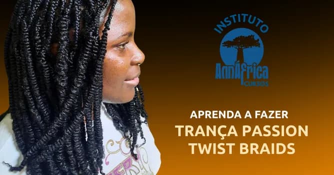 Imagem do (A TARDE) FORMAÇÃO TRANÇA PASSION TWIST BRAIDS - ANNÁFRICA FORMAÇÃO PROFISSIONAL AFRO EM TRANCISTA