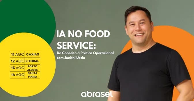 Imagem do ABRASEL|13/08|IMERSÃO JUNITH UEDA|IA no Food Service: Do conceito à pratica operacional MANHÃ