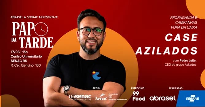 Imagem do ABRASEL & SEBRAE| PAPO DA TARDE 17/03 | CASE AZILADOS - PROPAGANDA E CAMPANHAS FORA DA CAIXA