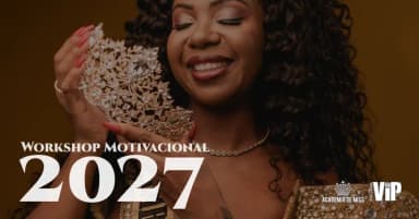 Academia de Miss 2027 - Workshop Motivacional Preparatório em Suzano