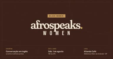 AFROSPEAKS WOMAN em São Paulo