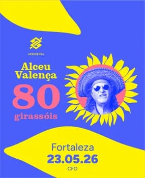 ALCEU VALENÇA | TURNÊ 80 GIRASSÓIS - FORTALEZA / BANCO DO BRASIL em Fortaleza