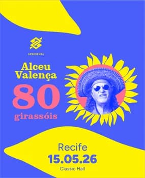 Imagem do ALCEU VALENÇA | TURNÊ 80 GIRASSÓIS - RECIFE / BANCO DO BRASIL