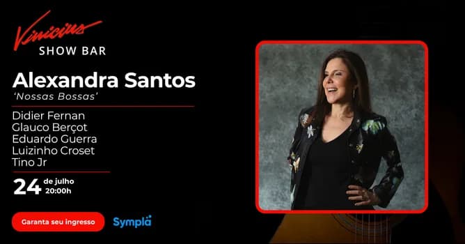 Imagem do Alexandra Santos no show "Nossas Bossas"