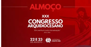 ALMOÇO | Congresso Arquidiocesano RCC Belo Horizonte - SÁBADO E DOMINGO (22 E 23 DE AGOSTO) em Belo Horizonte