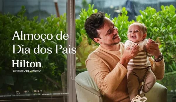 Imagem do ALMOÇO DE DIA DOS PAIS - HILTON BARRA RIO DE JANEIRO