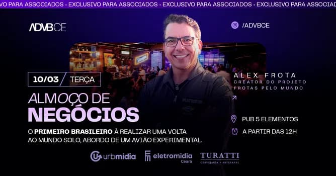 Imagem do Almoço de Negócios |Alex Frota| O primeiro brasileiro a realizar uma volta ao mundo em voo solo.