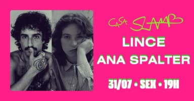 Ana Spalter + Lince (MG) na CaSa SLAMB em São Paulo