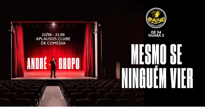 Imagem do ANDRÉ GROPO em Brasília 22 de AGOSTO - Comédia stand-up
