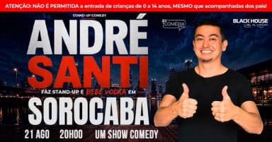 ANDRÉ SANTI em SOROCABA - Stand up Comedy em Sorocaba