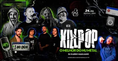 Aniversário de 1 ano da banda KILLPOP + DJ Karen Magliano em Nilópolis