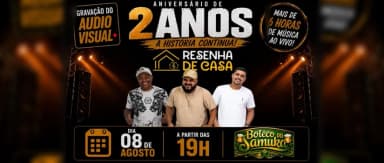 Aniversário de 2 Anos Resenha de Casa - A história Continua ! em São Paulo