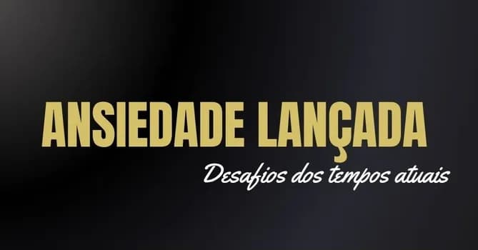 Imagem do ANSIEDADE LANÇADA