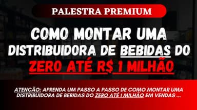 APRENDA COMO MONTAR UMA DISTRIBUIDORA DE BEBIDAS DO ZERO em Queimados