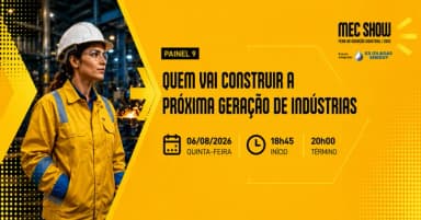 ARENA MEC SHOW | Da estratégia à execução: quem constrói a próxima geração de indústrias em Serra