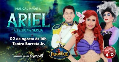 ARIEL, A PEQUENA SEREIA - 02 de agosto em Recife! em Recife