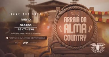 ARRAIÁ DA ALMA COUNTRY | RHARO BAR em Passos