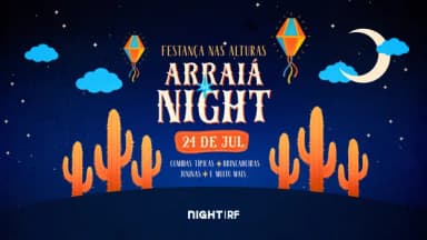 Arraiá do Night em Belo Horizonte