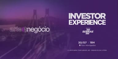 Arte do Negócio 6ª Edição - Investor Experience em Vitória