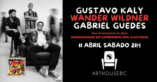 Imagem do Arthousebc apresenta Gustavo Kaly + Wander Wildner + Gabriel Guedes