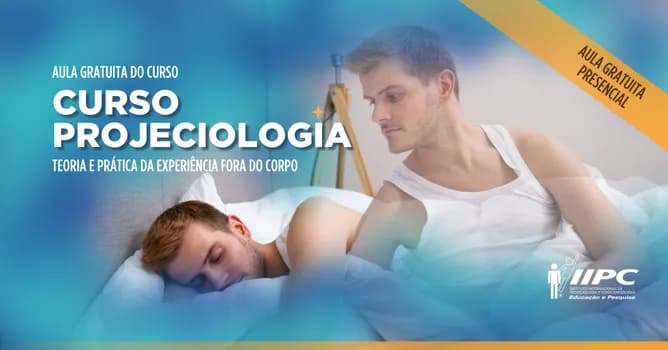 Imagem do Aula Gratuita do Curso Projeciologia / São Paulo-SP