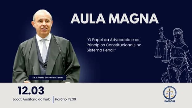 Imagem do AULA MAGNA 2026 - "O Papel da Advocacia e os Princípios Constitucionais no Sistema Penal"