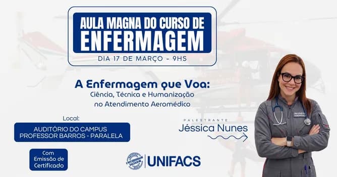 Imagem do Aula Magna "A Enfermagem que Voa: Ciência, Técnica e Humanização no Atendimento Aeromédico"