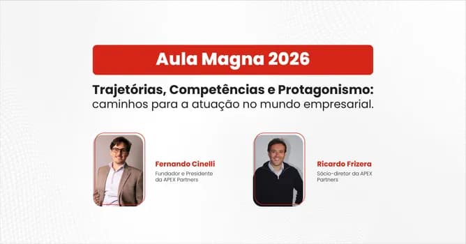 Imagem do Aula Magna: Trajetórias, Competências e Protagonismo: caminhos para a atuação no mundo empresarial.