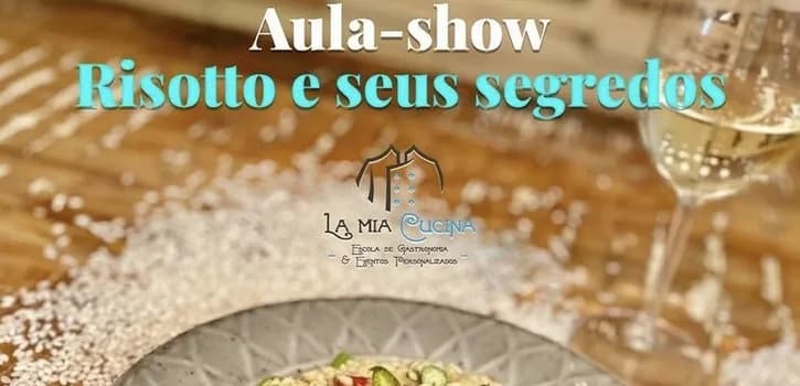 Imagem do Aula/show RISOTTOS e SEUS SEGREDOS