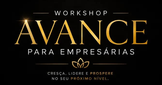 Imagem do AVANCE - Workshop para empresárias