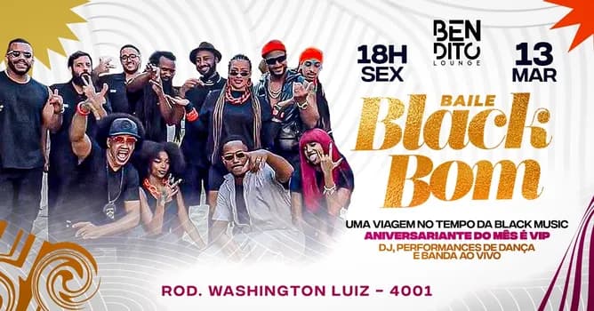 Imagem do BAILE BLACK BOM / BLACK MUSIC / BANDA AO VIVO / DJS / PERFORMANCES DE DANÇA