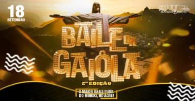 BAILE DA GAIOLA em Rio Branco