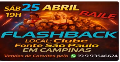 Baile FlashBack No Clube Fonte São Paulo Em Campinas, Dia 25 De Abril em Campinas