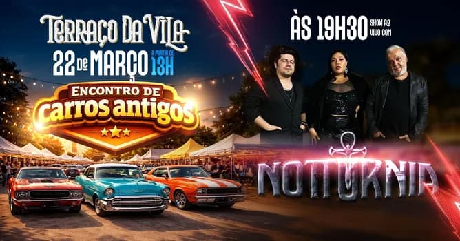 Imagem do BANDA NOTTURNIA + ENCONTRO DE CARROS ANTIGOS NO TERRAÇO DA VILA