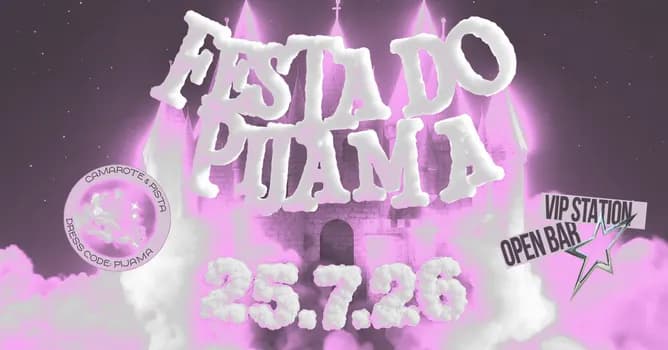 Imagem do BAPHO OPEN BAR - FESTA DO PIJAMA - 25/07 - VIP STATION