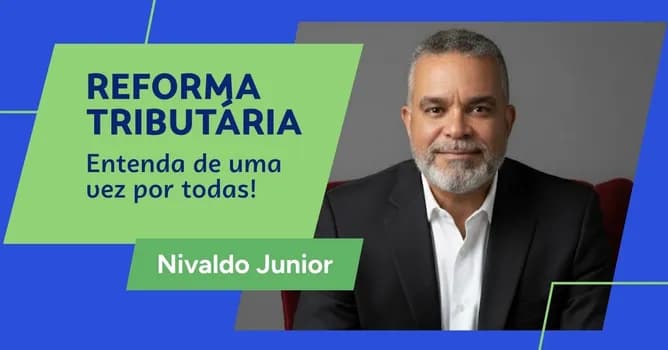Imagem do #BARRA DO MENDES- REFORMA TRIBUTÁRIA: entenda de uma vez por todas!